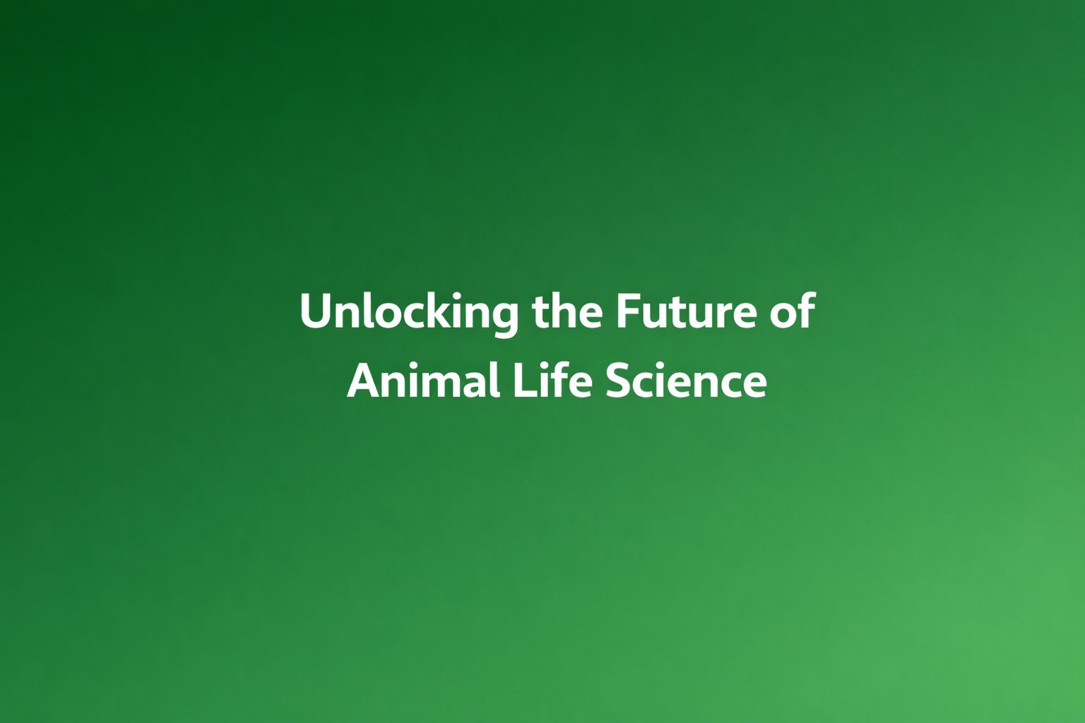 Future of Animal Science